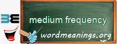 WordMeaning blackboard for medium frequency